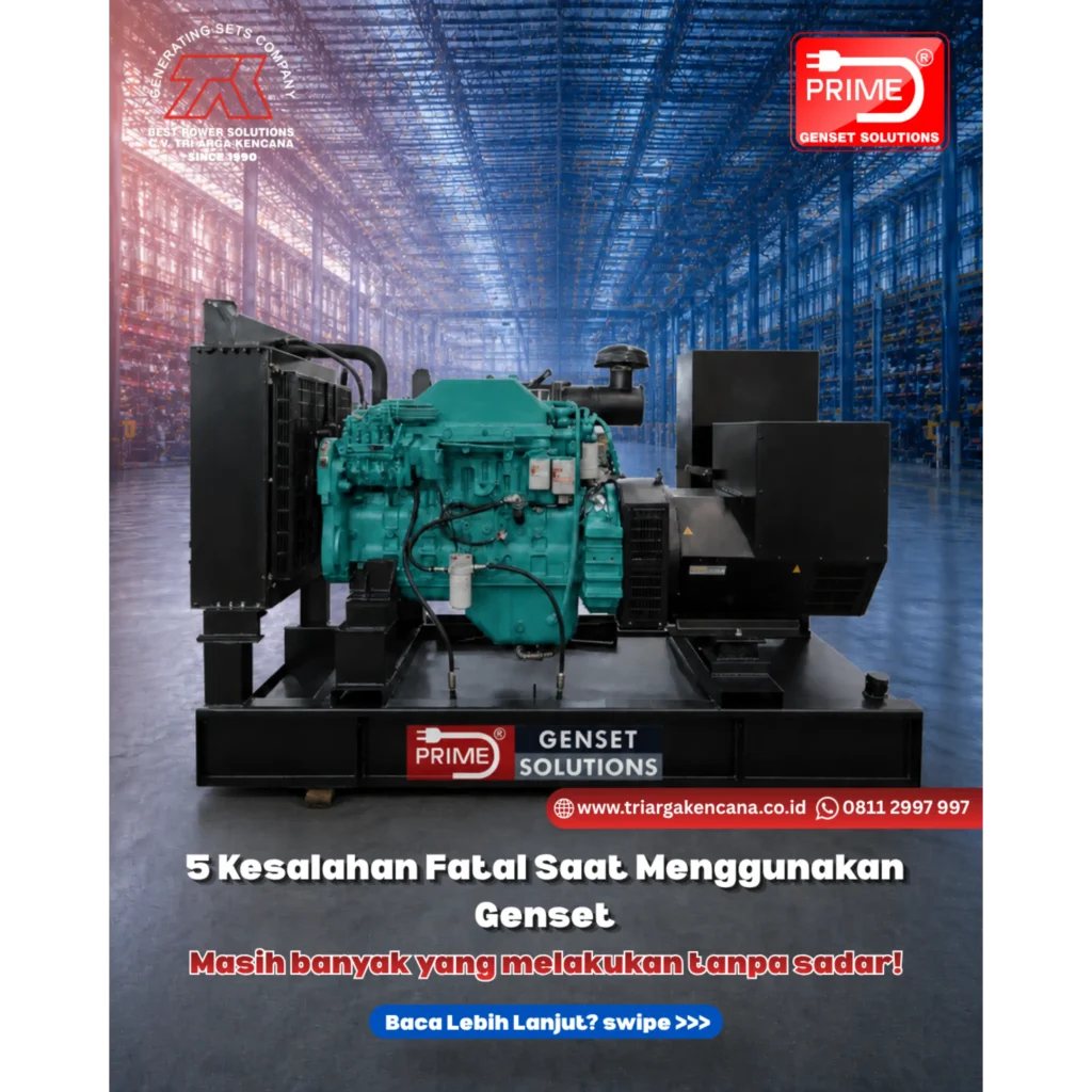 5 Kesalahan Fatal Saat Menggunakan Genset yang Masih Sering Dilakukan